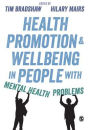 Health Promotion and Wellbeing in People with Mental Health Problems / Edition 1