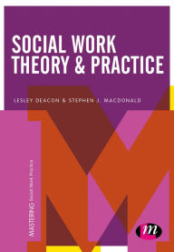 Title: Social Work Theory and Practice, Author: Lesley Deacon