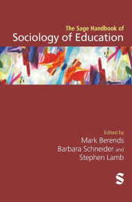 Title: The Sage Handbook of Sociology of Education / Edition 1, Author: Mark Berends