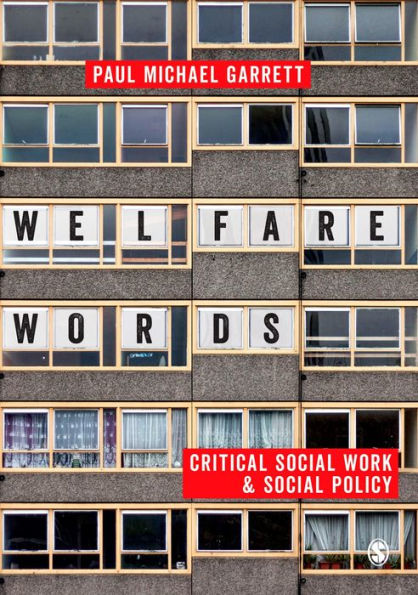 Welfare Words: Critical Social Work & Social Policy / Edition 1