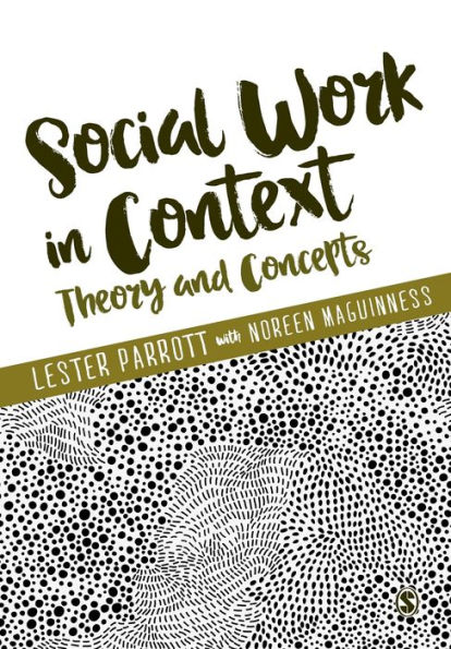 Social Work in Context: Theory and Concepts / Edition 1