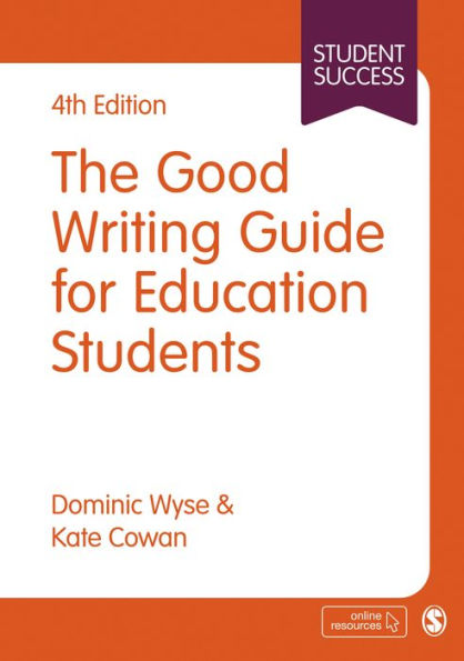 The Good Writing Guide for Education Students / Edition 4