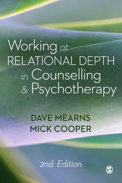 Working at Relational Depth in Counselling and Psychotherapy / Edition 2