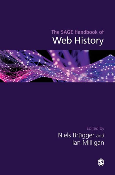 The SAGE Handbook of Web History / Edition 1