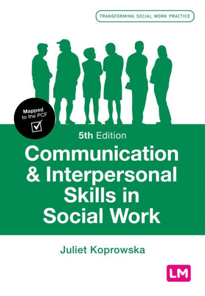 Communication and Interpersonal Skills in Social Work / Edition 5