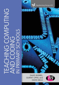 Title: Teaching Computational Thinking and Coding in Primary Schools, Author: David Morris