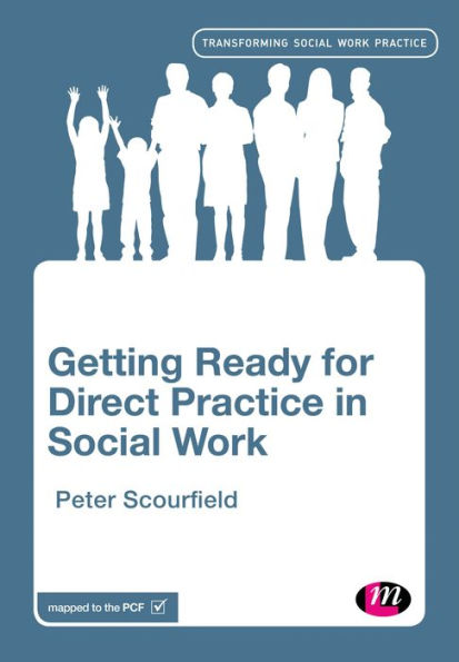 Getting Ready for Direct Practice in Social Work / Edition 1