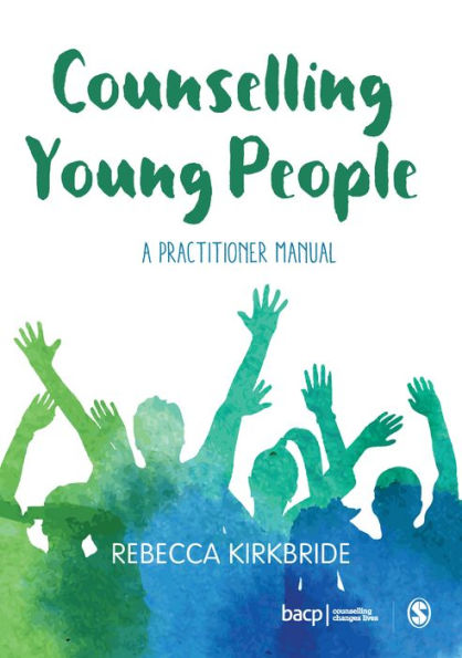 Counselling Young People: A Practitioner Manual / Edition 1