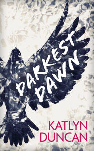 Title: Darkest Dawn (Willows Lake, Book 1), Author: Katlyn Duncan