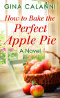How To Bake The Perfect Apple Pie