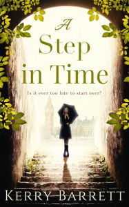 Title: A Step In Time, Author: Kerry Barrett