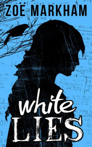 Title: White Lies, Author: Zoe Markham