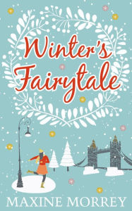 Title: Winter's Fairytale, Author: Maxine Morrey