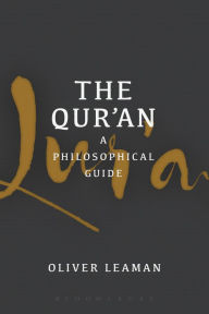 Title: The Qur'an: A Philosophical Guide, Author: Oliver Leaman