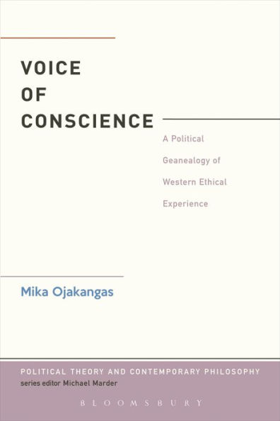The Voice of Conscience: A Political Genealogy Western Ethical Experience