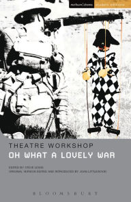 Title: Oh What A Lovely War, Author: Theatre Workshop