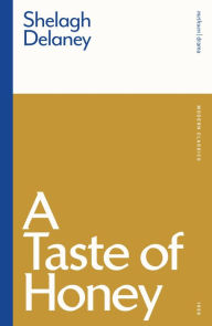 Title: A Taste Of Honey, Author: Shelagh Delaney