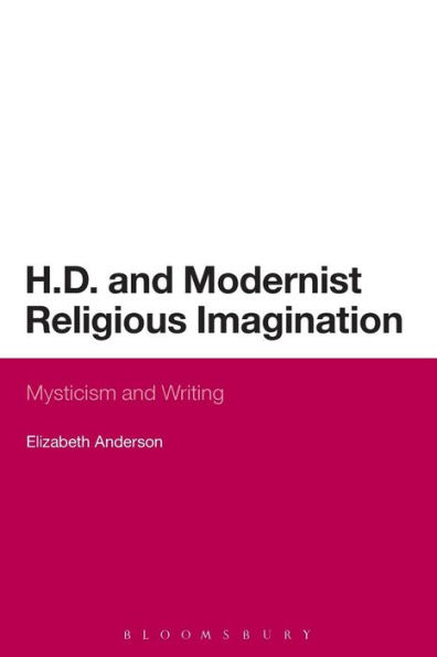 H.D. and Modernist Religious Imagination: Mysticism Writing