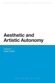 Title: Aesthetic and Artistic Autonomy, Author: Owen Hulatt