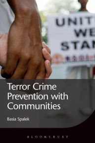 Title: Terror Crime Prevention with Communities, Author: Basia Spalek