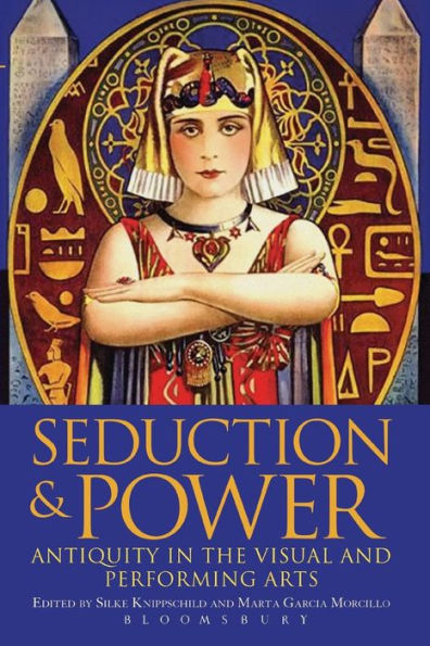 Seduction and Power: Antiquity the Visual Performing Arts