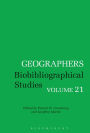Geographers: Biobibliographical Studies, Volume 21