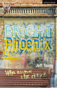 Title: Bright Phoenix, Author: Jeff Young