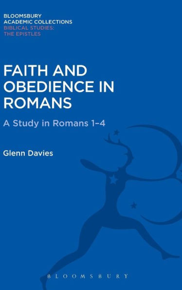 Faith and Obedience in Romans: A Study in Romans 1-4