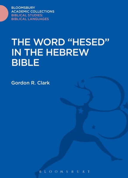 The Word "Hesed" in the Hebrew Bible