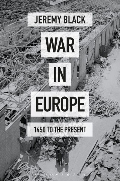 War Europe: 1450 to the Present