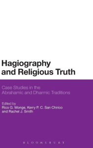 Hagiography and Religious Truth: Case Studies in the Abrahamic and Dharmic Traditions