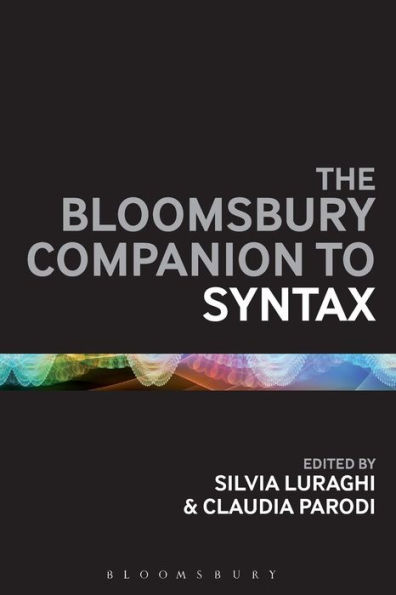 The Bloomsbury Companion to Syntax