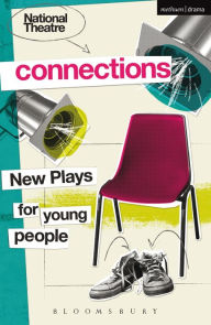 Title: National Theatre Connections 2015: Plays for Young People: Drama, Baby; Hood; The Boy Preference; The Edelweiss Pirates; Follow, Follow; The Accordion Shop; Hacktivists; Hospital Food; Remote; The Crazy Sexy Cool Girls' Fan Club, Author: Anthony Banks