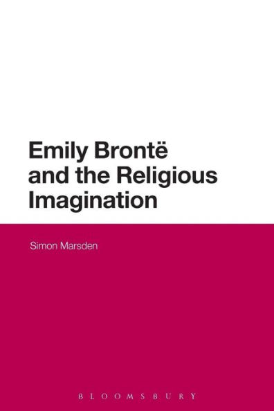 Emily Bronte and the Religious Imagination