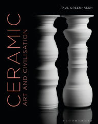 Title: Ceramic, Art and Civilisation, Author: Paul Greenhalgh