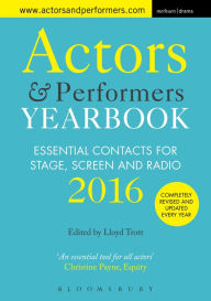 Free downloads of textbooks Actors and Performers Yearbook 2016: Essential Contacts for Stage, Screen and Radio in English ePub MOBI CHM by Lloyd Trott