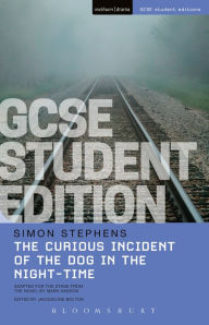 Title: The Curious Incident of the Dog in the Night-Time GCSE Student Edition, Author: Simon Stephens