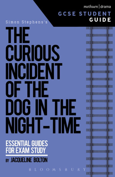 the Curious Incident of Dog Night-Time GCSE Student Guide