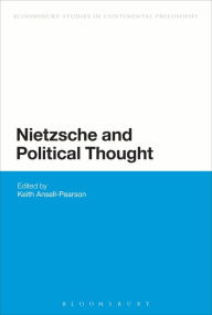 Title: Nietzsche and Political Thought, Author: Keith Ansell-Pearson