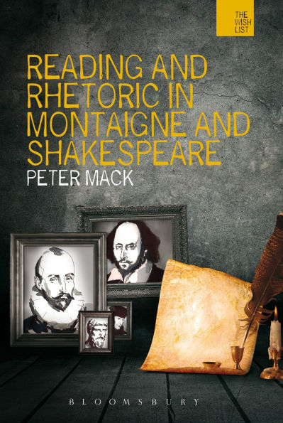 Reading and Rhetoric Montaigne Shakespeare