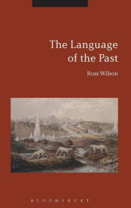 Title: The Language of the Past, Author: Ross Wilson