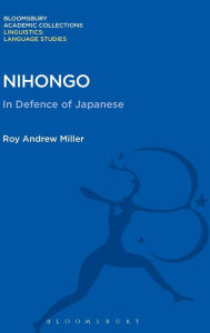 Title: Nihongo: In Defence of Japanese, Author: Roy Andrew Miller