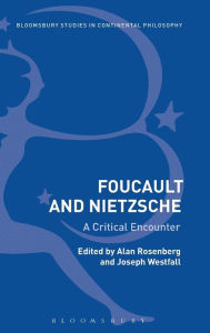 Title: Foucault and Nietzsche: A Critical Encounter, Author: Joseph Westfall