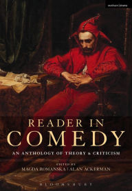 Title: Reader in Comedy: An Anthology of Theory and Criticism, Author: Magda Romanska