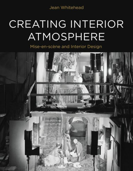 Creating Interior Atmosphere: Mise-en-scène and Interior Design