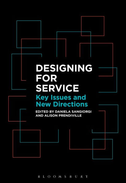 Designing for Service: Key Issues and New Directions
