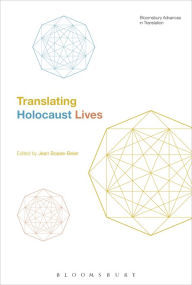 Title: Translating Holocaust Lives, Author: Jean Boase-Beier