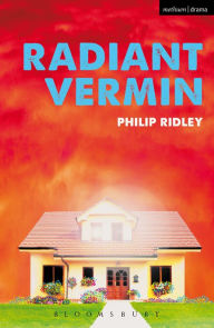 Title: Radiant Vermin, Author: Philip Ridley