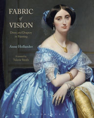 Title: Fabric of Vision: Dress and Drapery in Painting, Author: Anne Hollander