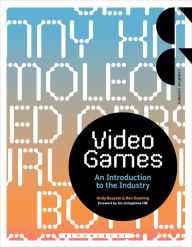 Title: Video Games: An Introduction to the Industry, Author: Andy Bossom
